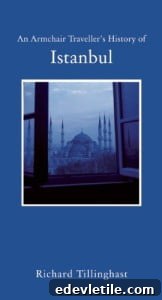An armchair travellers history of Istanbul